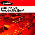 Lisa Pin-Up : Goes Like This (Bang!) (12")