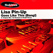Lisa Pin-Up : Goes Like This (Bang!) (12")