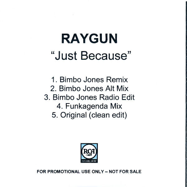 Raygun (5) : Just Because (CDr, Single, Promo)