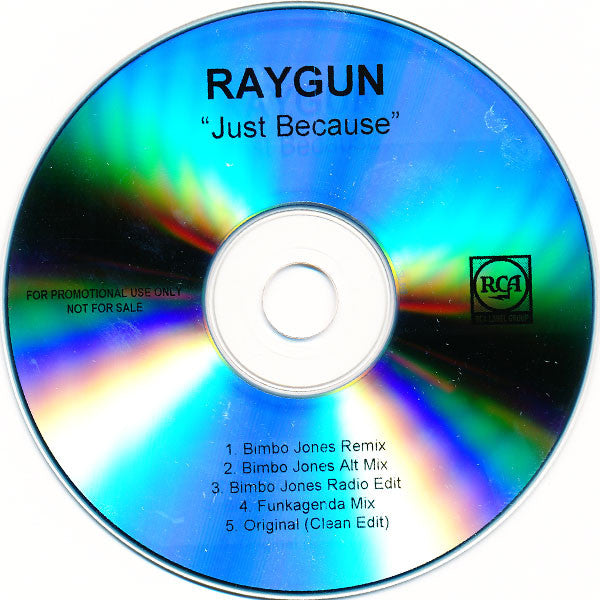 Raygun (5) : Just Because (CDr, Single, Promo)
