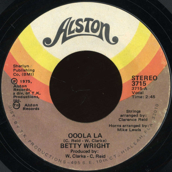 Betty Wright : Ooola La / To Love And Be Loved (7", Styrene)