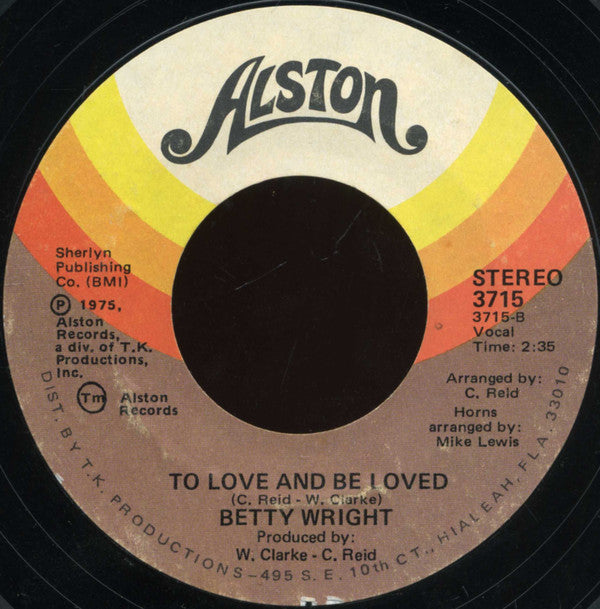 Betty Wright : Ooola La / To Love And Be Loved (7", Styrene)