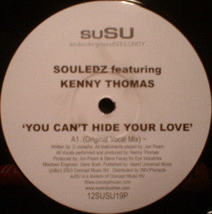 Souledz Featuring Kenny Thomas : You Can't Hide Your Love (12", Single)
