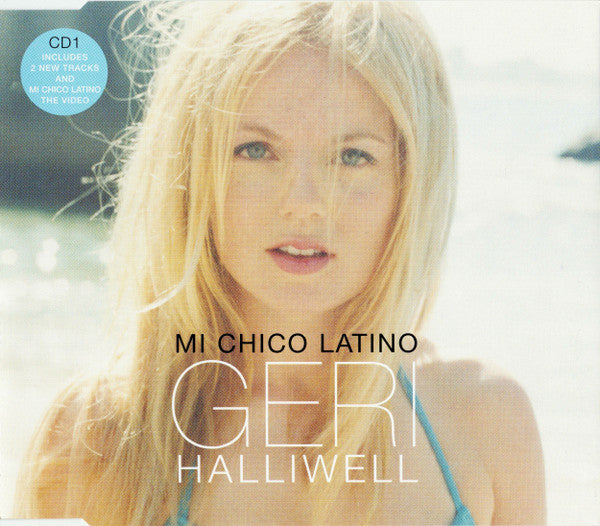 Geri Halliwell : Mi Chico Latino (CD, Single, Enh, CD1)