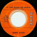 Bobby Bland : If Love Ruled The World / Lover With A Reputation (7")