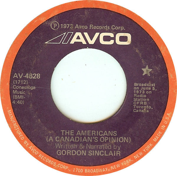 Gordon Sinclair : The Americans (A Canadian's Opinion) (7")