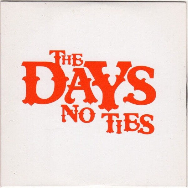 The Days (3) : No Ties (CD, Single, Promo)