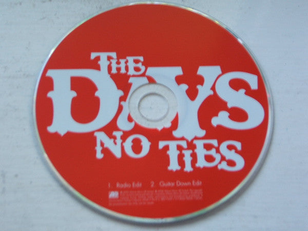 The Days (3) : No Ties (CD, Single, Promo)
