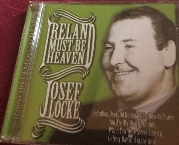 Josef Locke : Ireland Must Be Heaven (CD, Album)