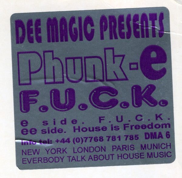 Dee Magic Presents Phunk-E : F.U.C.K. (12", W/Lbl)