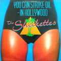 The Sheikettes : You Can Strike Oil - In Hollywood (12", Ora)