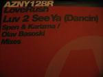 Loverush : Luv 2 See Ya (Dancin) (Remixes) (12", TP)