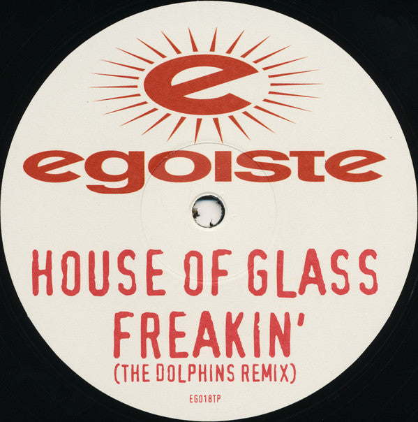House Of Glass : Freakin' (The Dolphins Remix) (12", S/Sided)