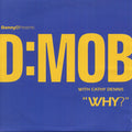D Mob With Cathy Dennis : Why? (7", Single)