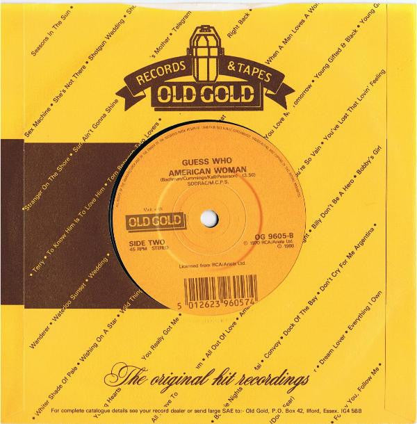Zager & Evans / The Guess Who : In The Year 2525 (Exordium & Terminus) / American Woman (7", Mono)