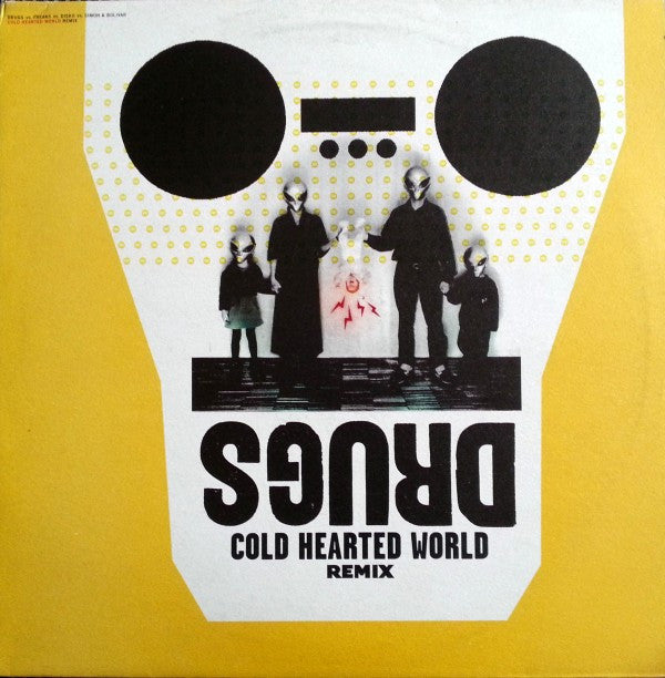Drugs : Cold Hearted World Remix (12")