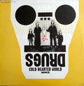 Drugs : Cold Hearted World Remix (12")
