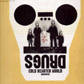 Drugs : Cold Hearted World Remix (12")