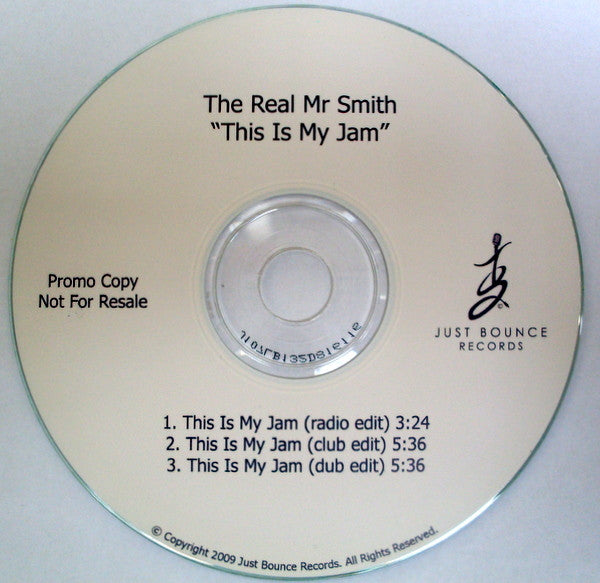 The Real Mr Smith : This Is My Jam (CDr, Single, Pro)