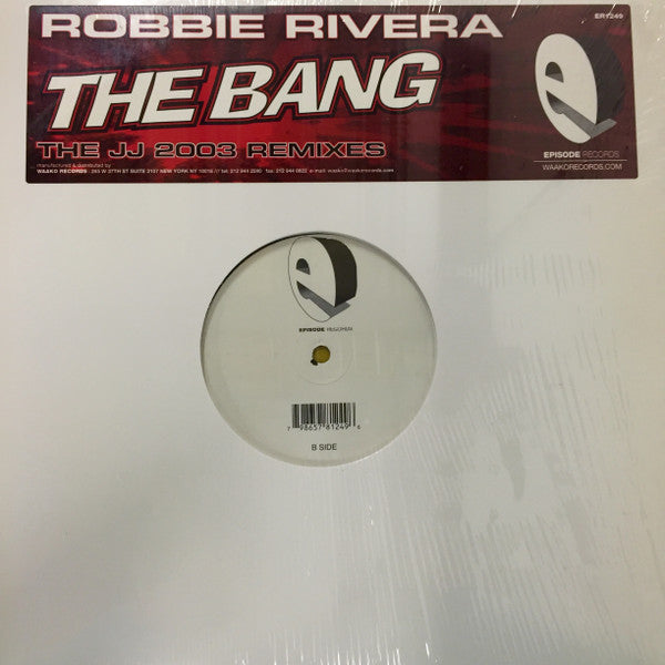 Robbie Rivera : The Bang - JJ 2003 Remixes (12")