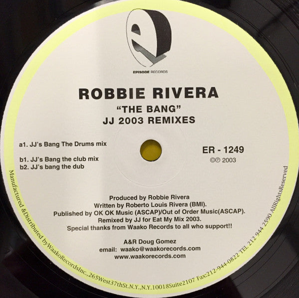 Robbie Rivera : The Bang - JJ 2003 Remixes (12")