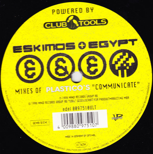 Eskimos & Egypt Mixes Of Plastico : Communicate (12")