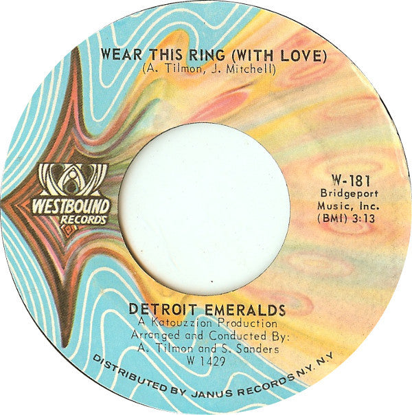 Detroit Emeralds : I Bet You Get The One (Who Loves You) / Wear This Ring (With Love) (7")
