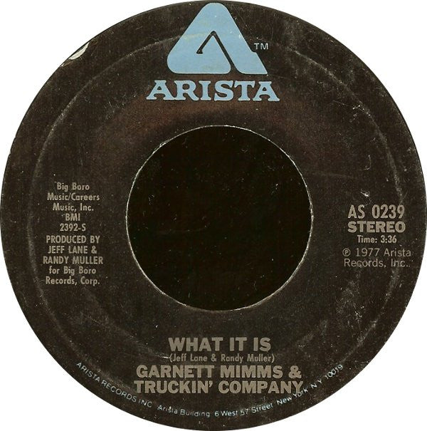 Garnet Mimms & Truckin' Company : What It Is (7", Styrene)