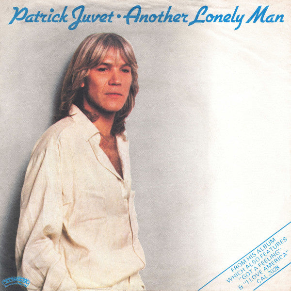 Patrick Juvet : Another Lonely Man (7", Single, Sol)