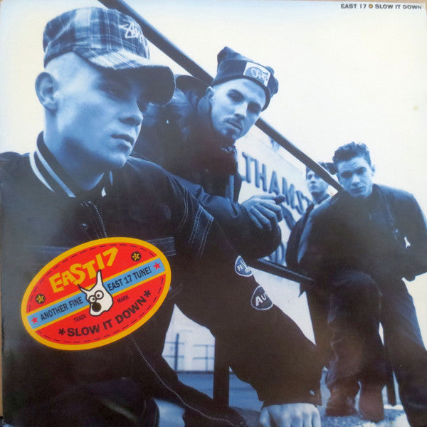 East 17 : Slow It Down (7", Single)