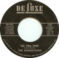Manhattans : Do You Ever / If My Heart Could Speak (7")