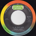 Tyrone Davis : I'll Be Right Here / Just Because Of You (7", Pla)