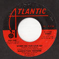 The Manhattan Transfer : Where Did Our Love Go (7", Single)