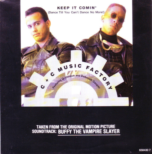 C + C Music Factory : Keep It Comin' (Dance Till You Can't Dance No More) (7", Single)