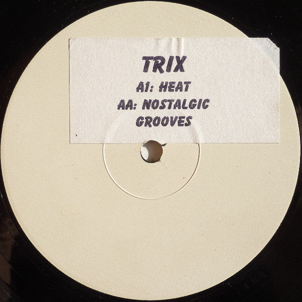 Trix (13) : Heat / Nostalgic Grooves (12", W/Lbl, Sti)