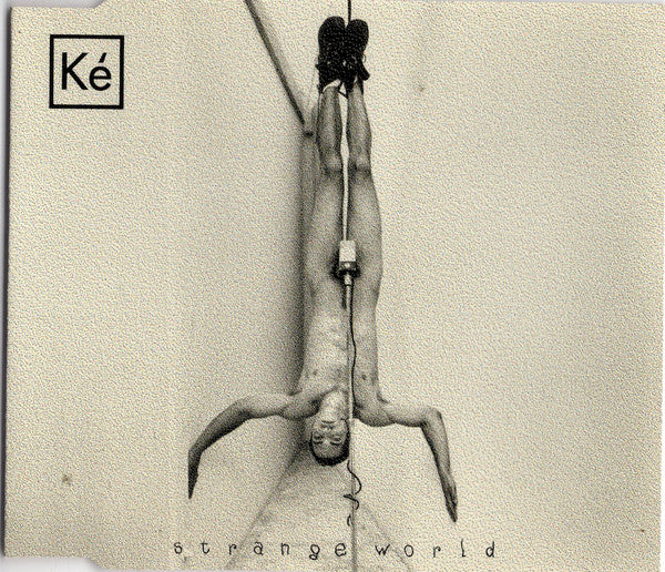 Ké : Strange World (CD, Single)
