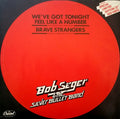 Bob Seger And The Silver Bullet Band : We've Got Tonight / Feel Like A Number / Brave Strangers (12", Ltd, Red)