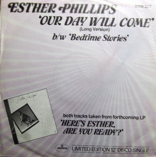 Esther Phillips : Our Day Will Come (12")