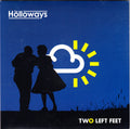 The Holloways : Two Left Feet (7", Single, RE, Gat)