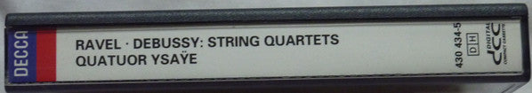 Maurice Ravel / Claude Debussy / Quatuor Ysaÿe : String Quartets (DCC, Album)
