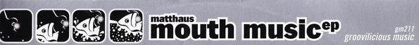 Matthaus : Mouth Music EP (12", EP)