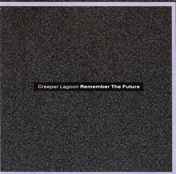 Creeper Lagoon : Remember The Future (CD, EP)