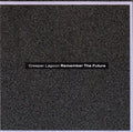 Creeper Lagoon : Remember The Future (CD, EP)