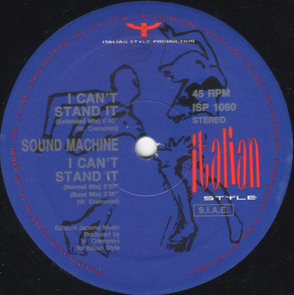 Sound Machine : I Can't Stand It (12")