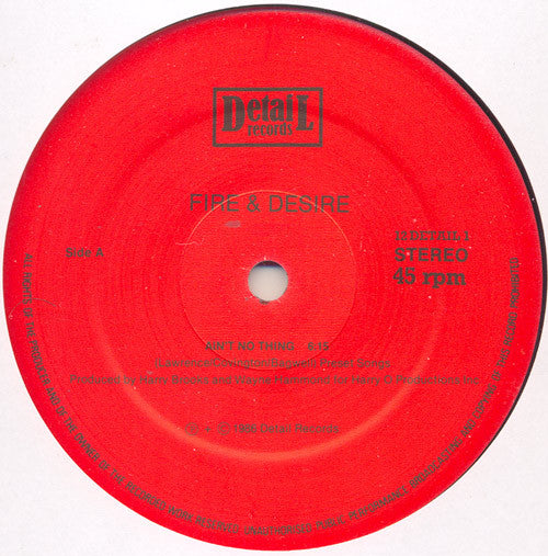 Fire & Desire : Ain't No Thing (12")