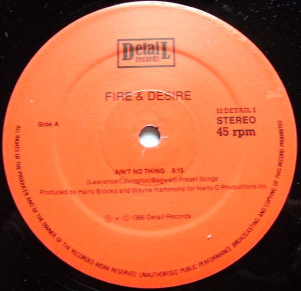 Fire & Desire : Ain't No Thing (12")