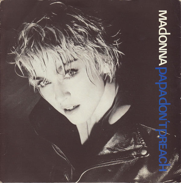 Madonna : Papa Don't Preach (7", Single, Pap)