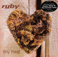 Ruby : Tiny Meat (CD, Single, 1/2)