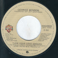 George Benson : Turn Your Love Around (7", Single, Jac)