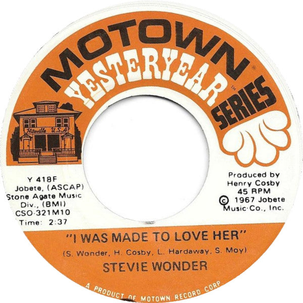 Stevie Wonder : I Was Made To Love Her / Shoo Be Doo Be Doo Da Day (7")